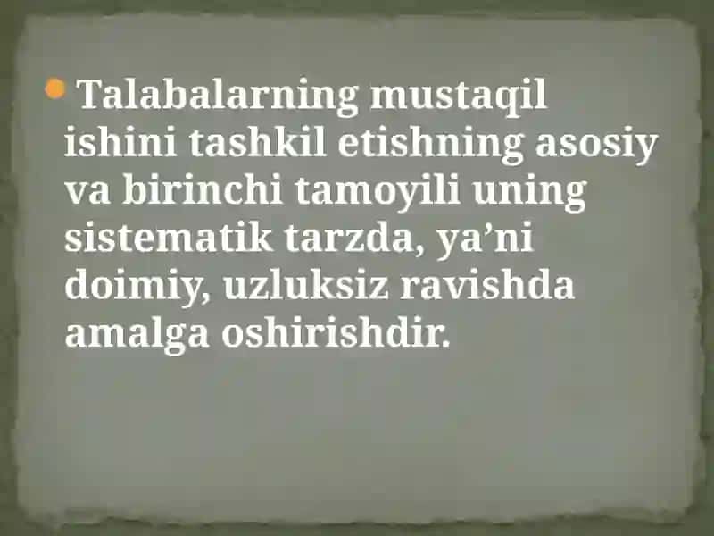 Talabalarning mustaqil ishlarini tashkil etish 3