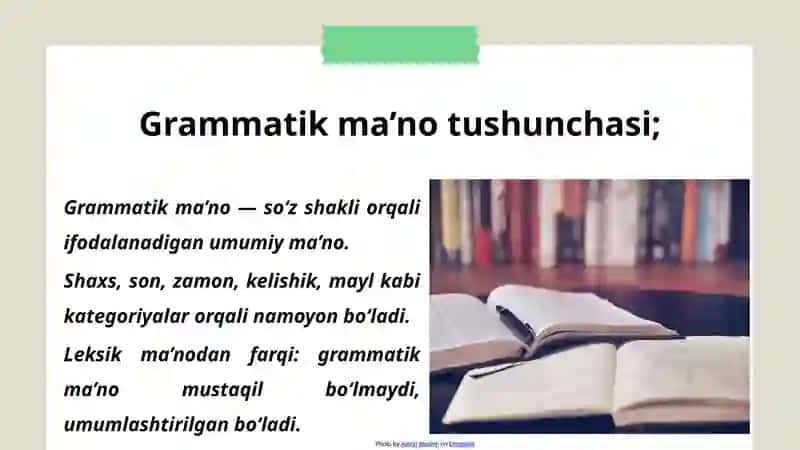 Grammatik ma’noni ifodalovchi vositalar 3