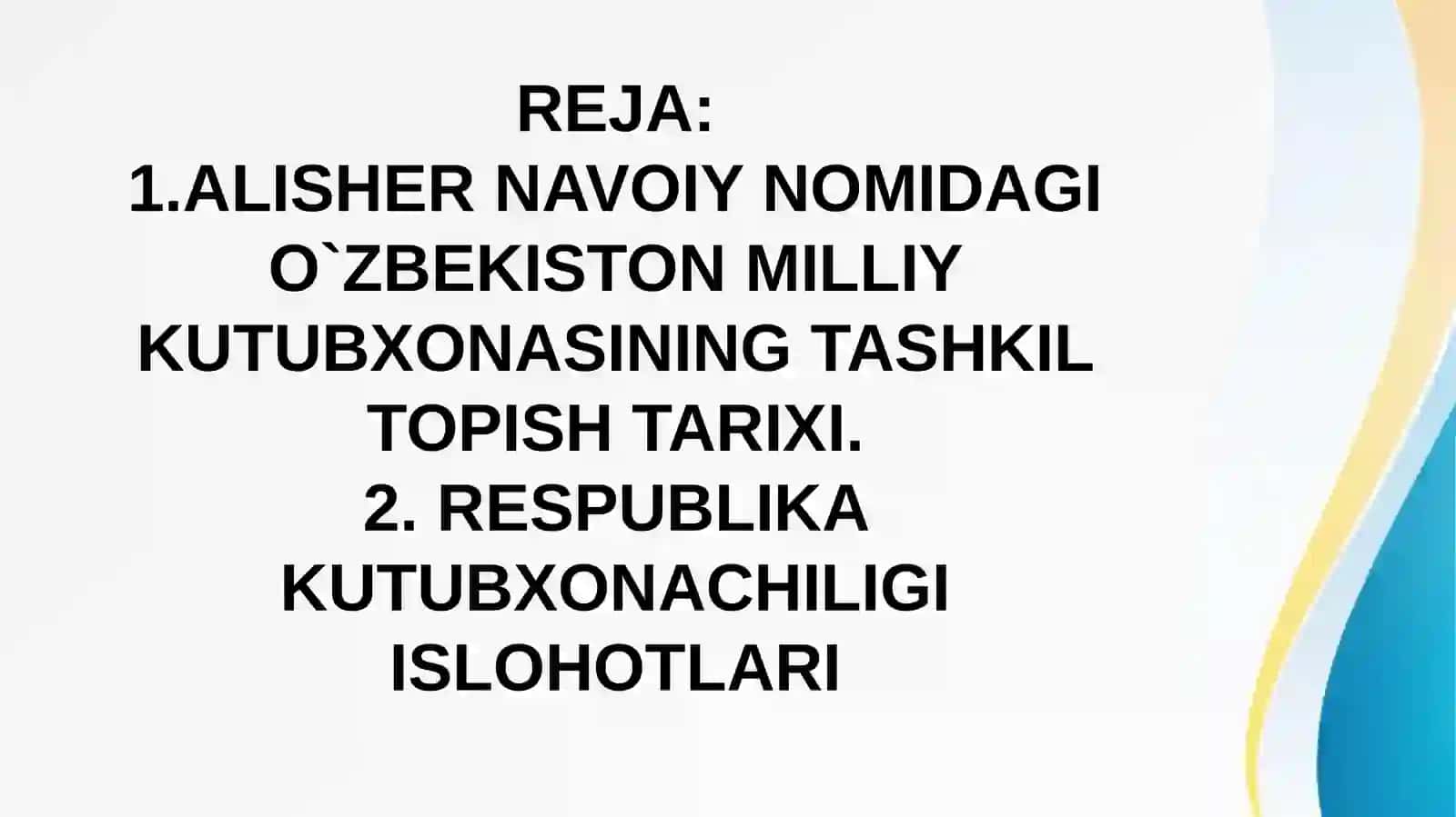 ALISHER NAVOIY NOMIDAGI O`ZBEKISTON MILLIY KUTUBXONASINING FAOLIYATI MAVZUSIDA TAYYORLAGAN TAQDIMOTI 3