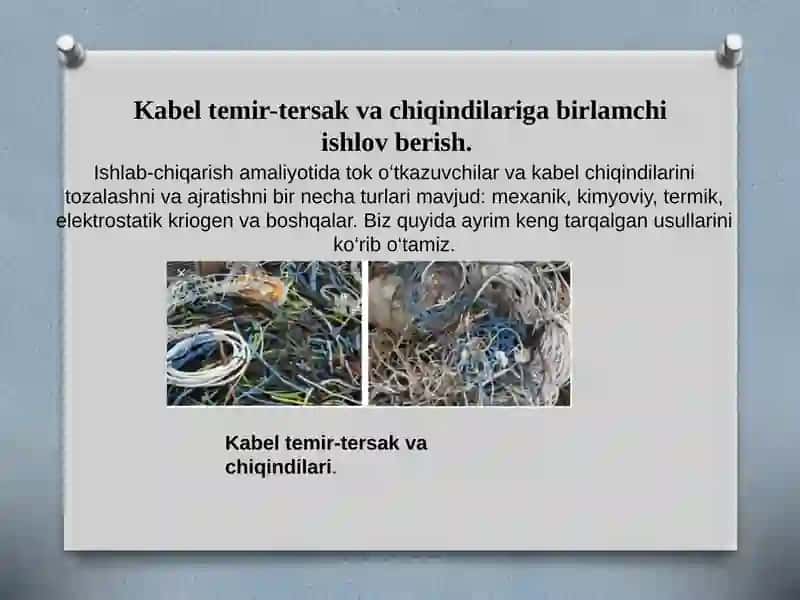 Kabel temir-tersak va chiqindilariga birlamchi ishlov berish 3