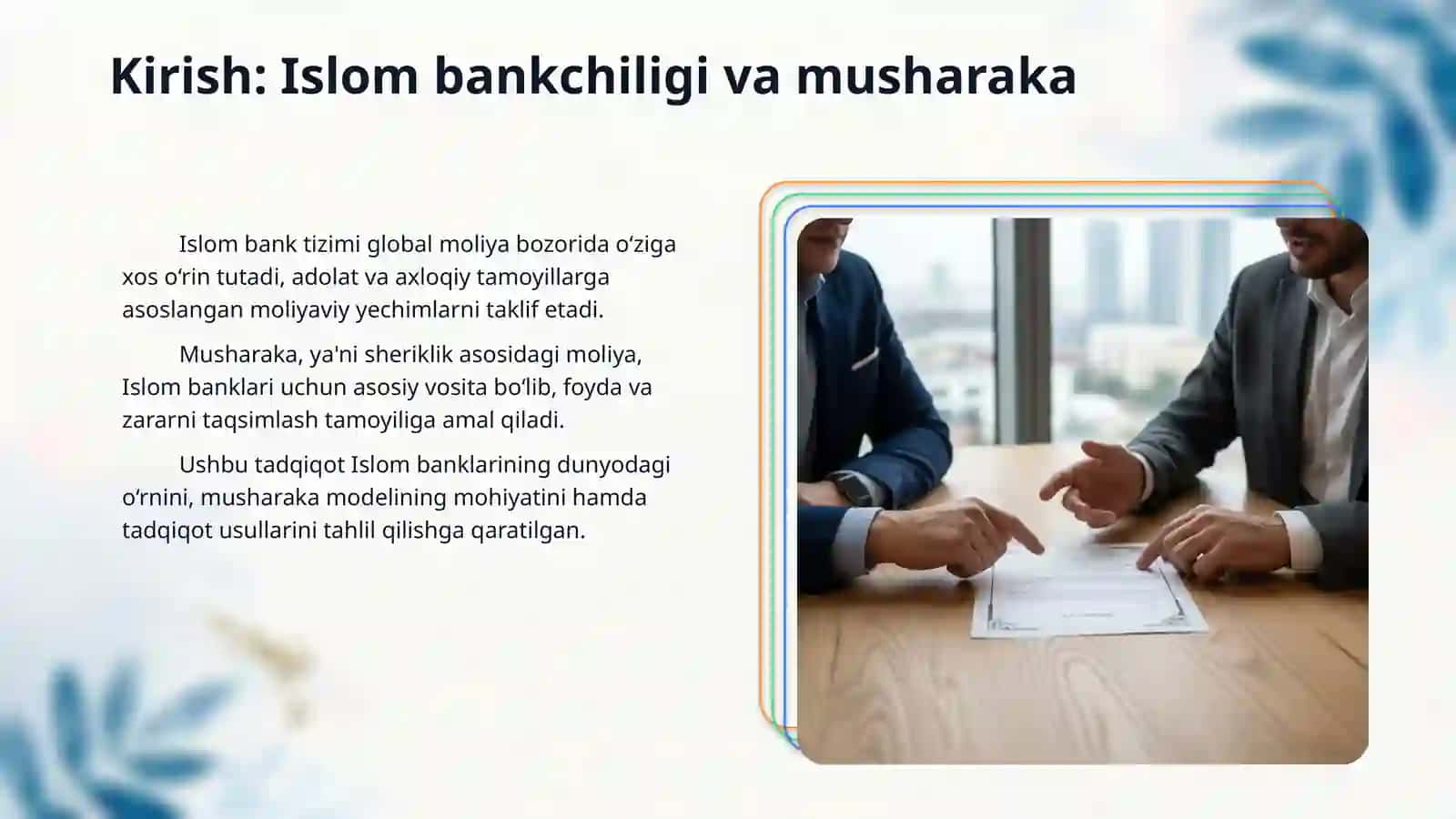Banklarning Islom dunyosiga kirib kelishi_Musharaka: kelib chiqishi va tuzilishi. Musharakaga shariat talablari. 3