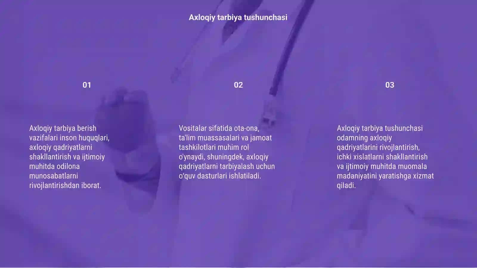 Axloqiy tarbiya berish vazifalari, vositalari 3
