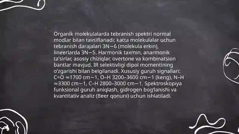 Organik molekulalarning tebranma va aylana spektrlari 3