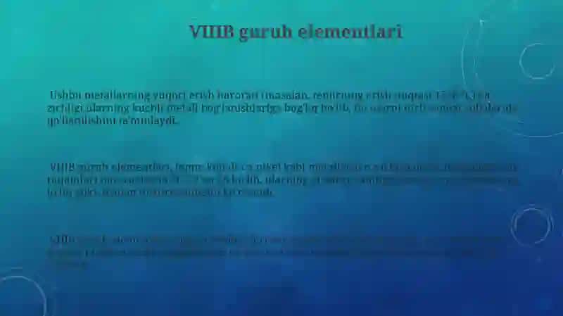 VIIIB Guruh Elementlari 3