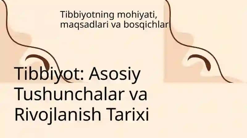 Tibbiyotning Asosiy Tushunchalar va Rivojlanish Tarixi 3
