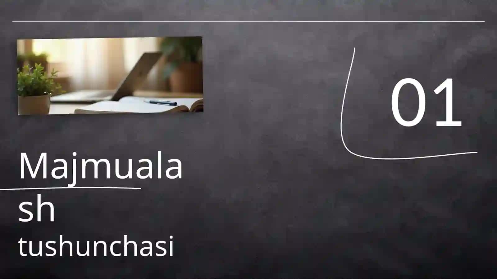 Majmualash va Guruhlash 3