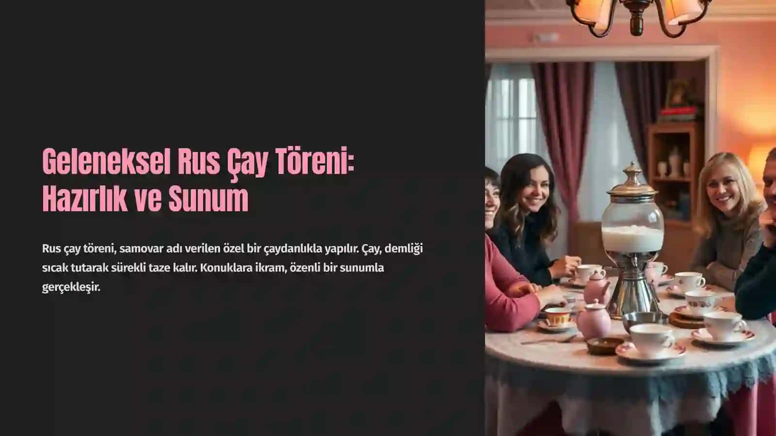 Rus Çayı: Tarih, Kültür ve Gelenek 3