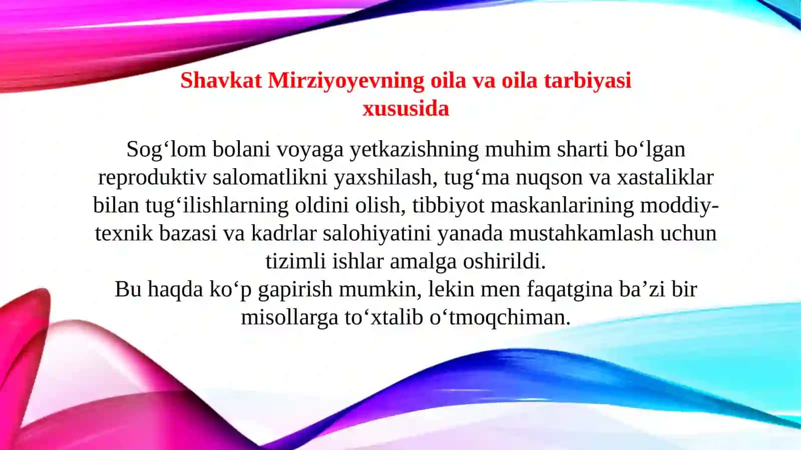 O‘zbekiston Respublikasi Prezidentining oila va oila tarbiyasi to‘g‘irisidagi fikrlari bayon etilgan asarlarini o‘rganish 3