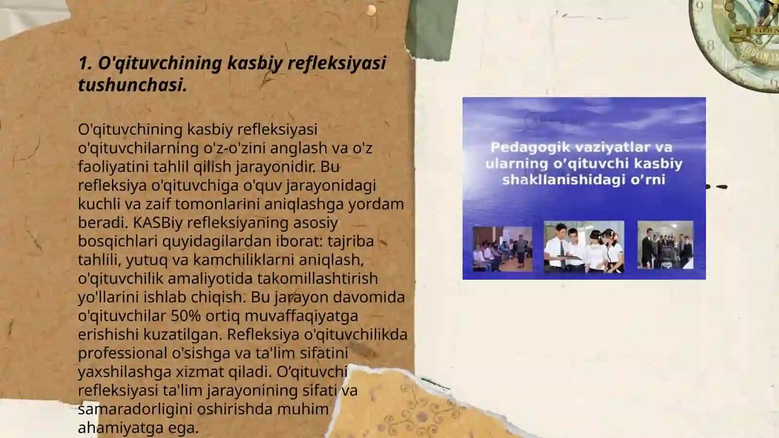 O’qituvchining kasbiy pedagogik refleksiya asosida o’z pedagogik mahorati imkoniyatlarini takomillashtirishi 3