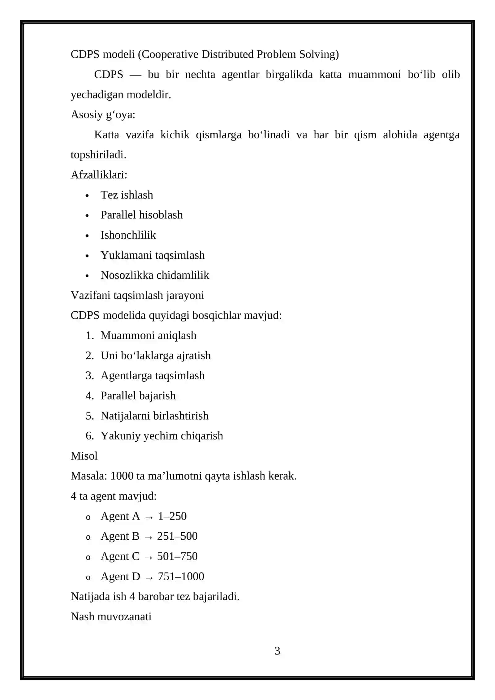CDPS (Cooperative Distributed Problem Solving) modeli asosida vazifani taqsimlash (ko‘p agentli tizimda muammoni parallel hal qilish). Nash muvozanatini topish (Mahbus dilemmasi asosida). Nash muvozanatini hisoblovchi Phyton kodini yozish. 3