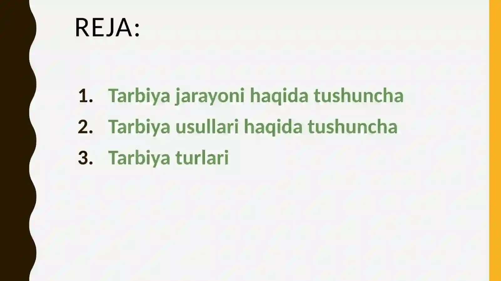 Tarbiya jarayoni.Tarbiyagazamonaviyyondoshuv 3