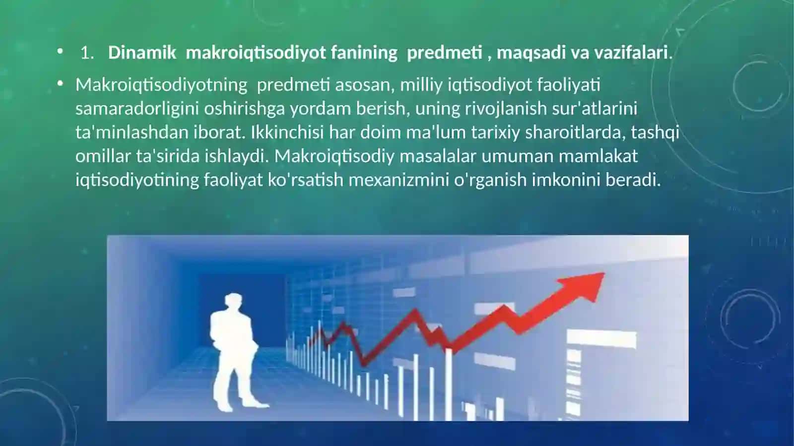 Dinamik makroiqtisodiyot fanining predmeti, maqsadi va vazifalari 3