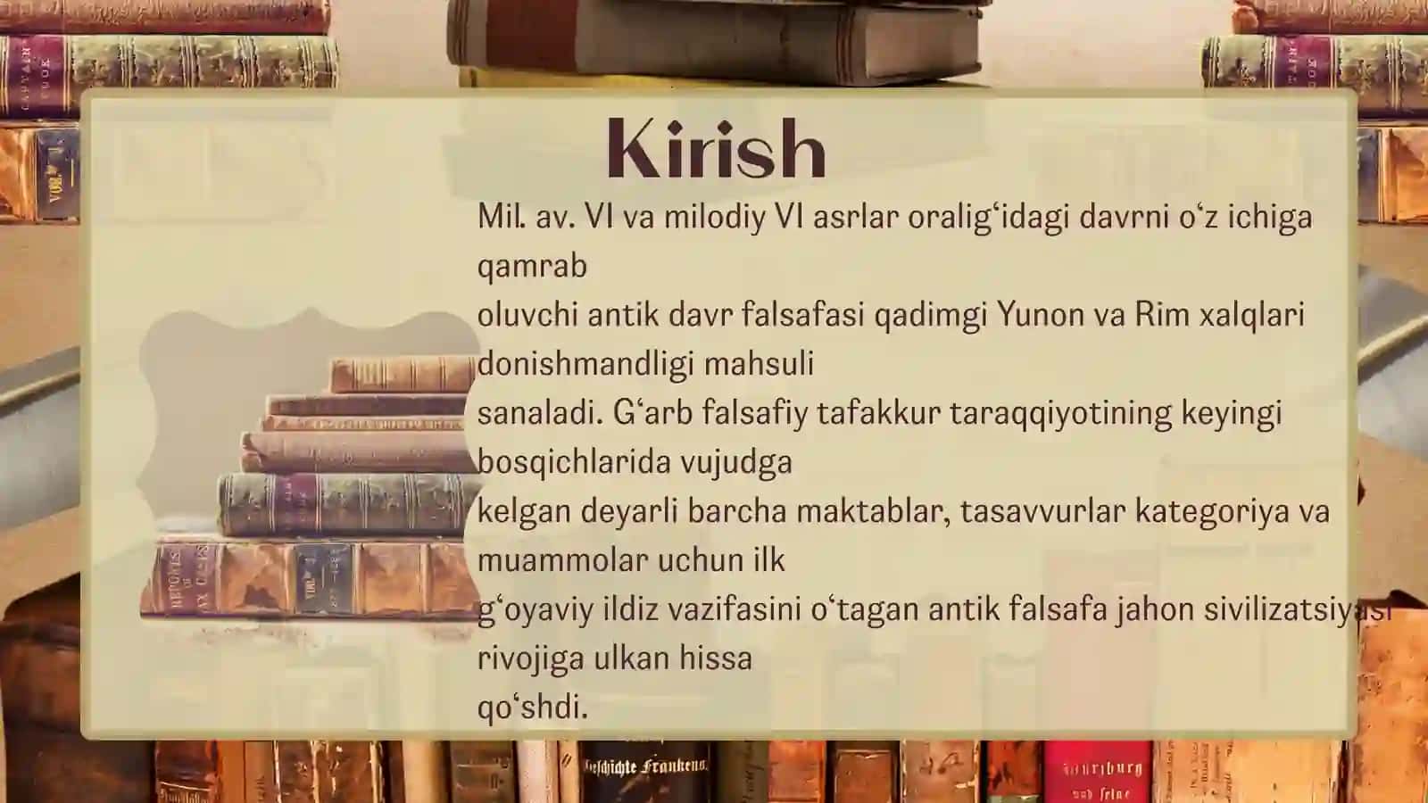 Antik davr (Yunoniston) falsafasi o'rta asr G'arbiy Yevropa falsafasi 3