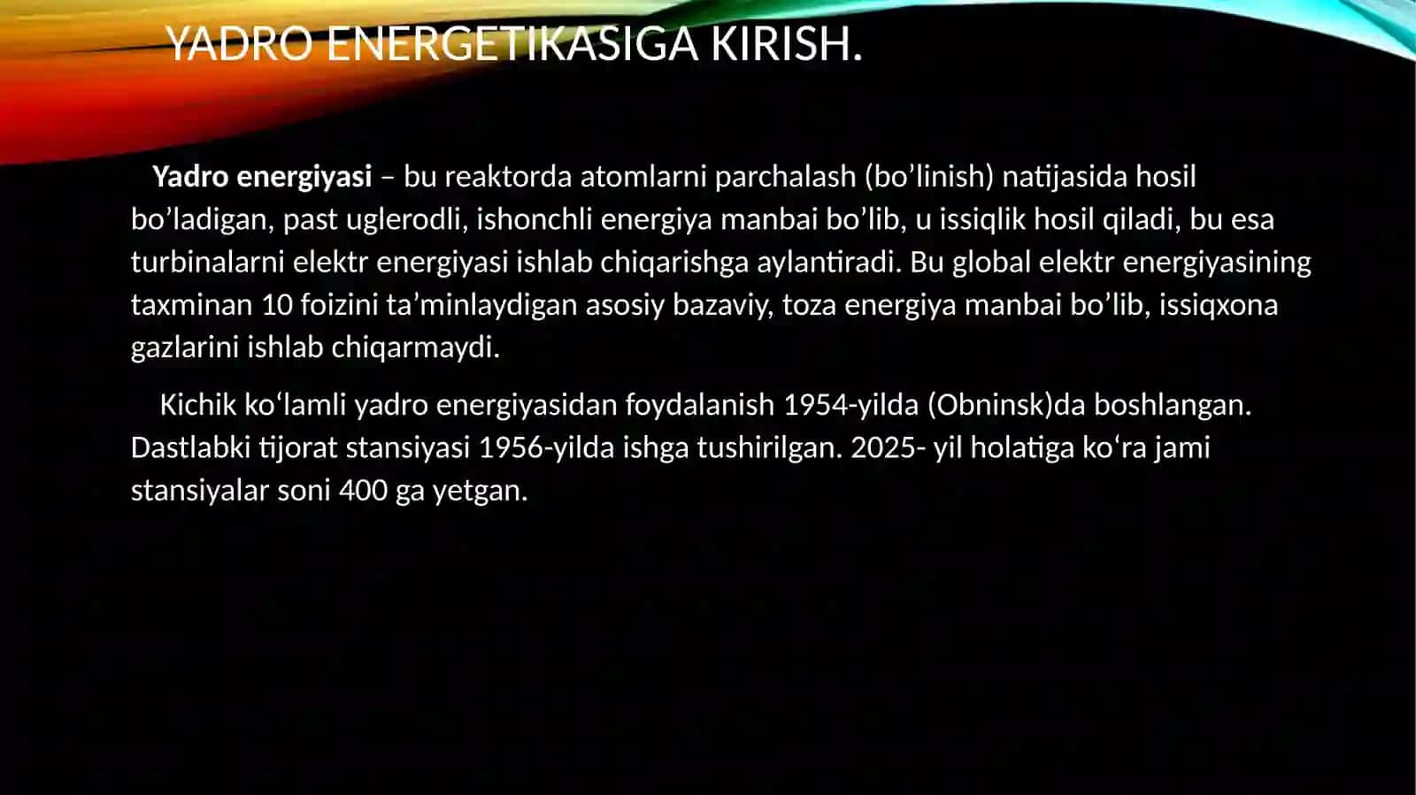 Yadro reaktorlari va ularning turlari. Tezlatkichlar va ularning qoʻllanilishi. 3