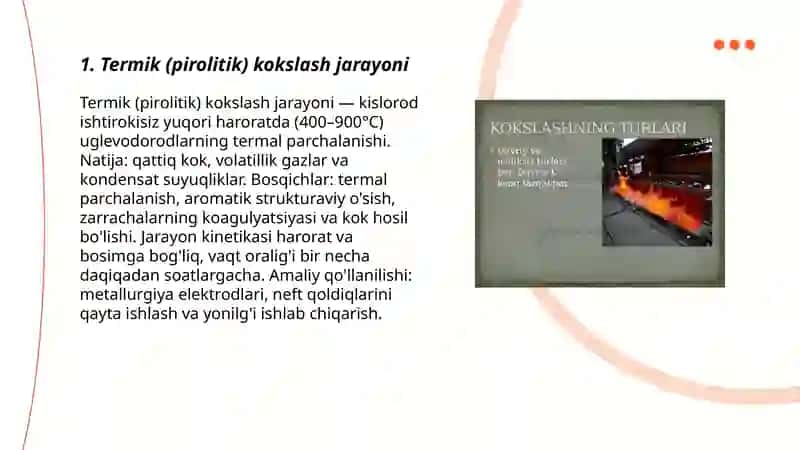 Termik (pirolitik) kokslash jarayoni 3