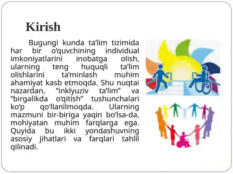 Inklyuziv va birgalikda o'qitish: ularni asosiy farqlarini asoslash 3