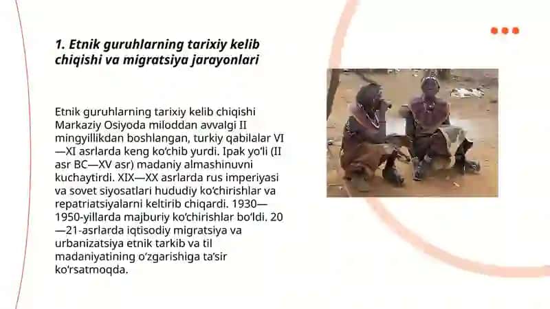 Etnik xilma xillikning jamiyat tarixi,taraqqiyoti va kelajagidagi o‘rni 3