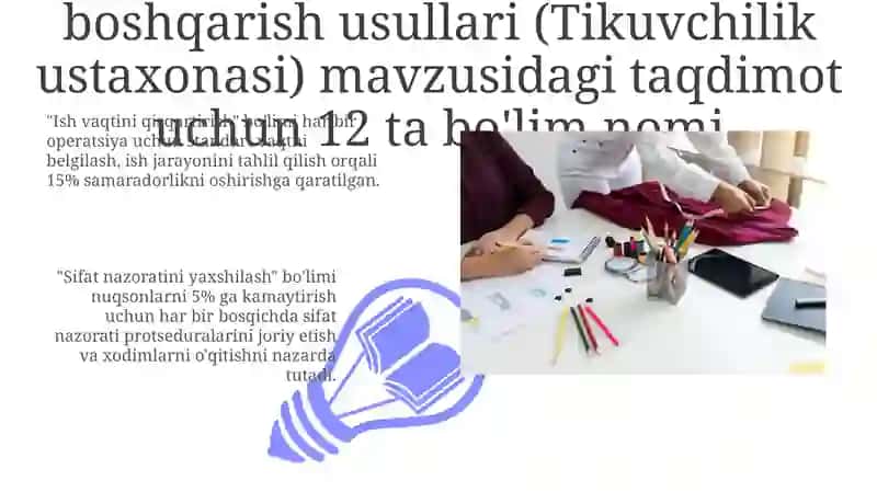 Ishlab chiqarish samaradorligini boshqarish usullari (Tikuvchilik ustaxonasi) 3