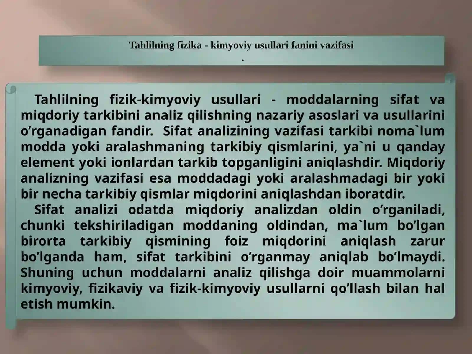 Tahlilning fizik-kimyoviy usullari fanining maqsadi qo’llanilish sohasi 3