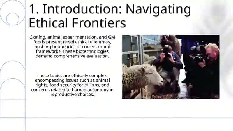 Cloning, Animal Experimentation, and GM Foods 3