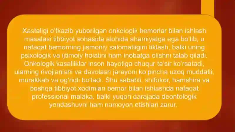 Xastaligi oʻtkazib yuborilgan onkologik bemorlar bilan ishlash deantologiyasi 3