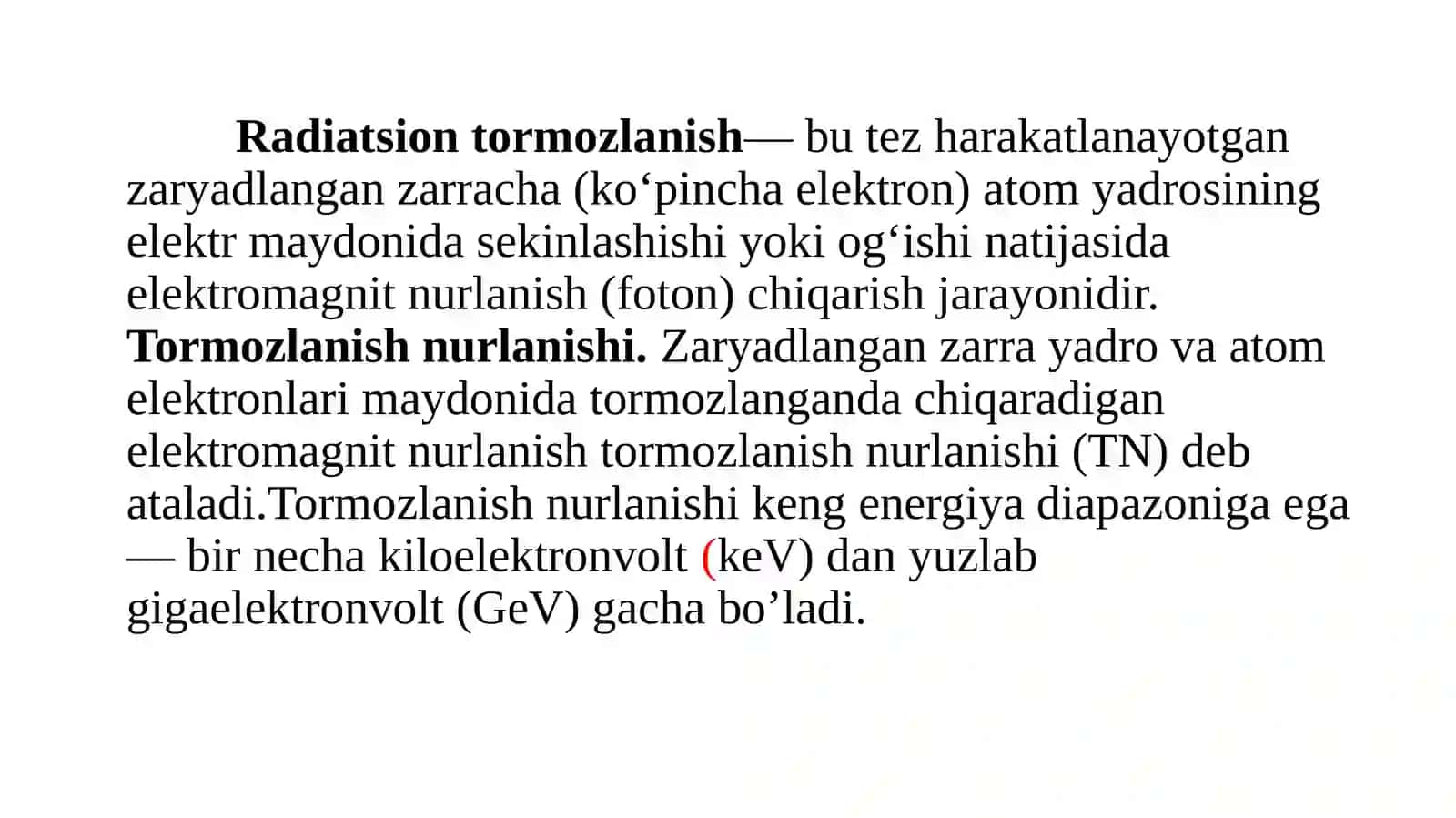 Elektronlarning radiatsion tormozlanishi 3