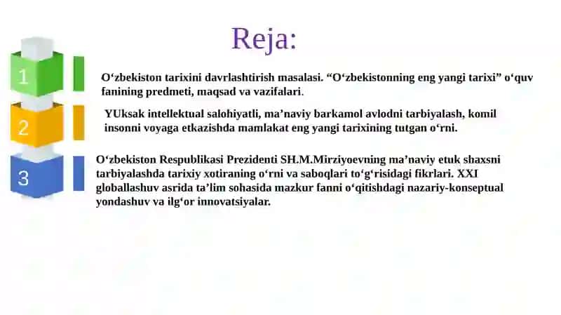 “O‘zbekistonning eng yangi tarixi” o‘quv fanining predmeti, maqsadi va vazifalari, nazariy-metodologik tamoyillari Tayyorladi; Sayfullayev Arslonbek 3
