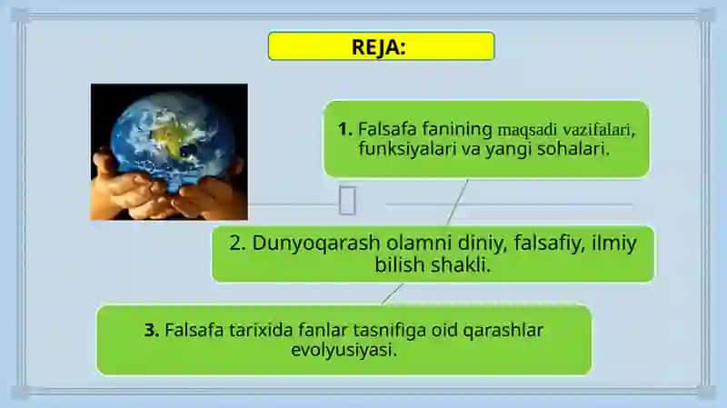 Falsafafanining predmeti, mazmuni va jamiyatdagi roli 3