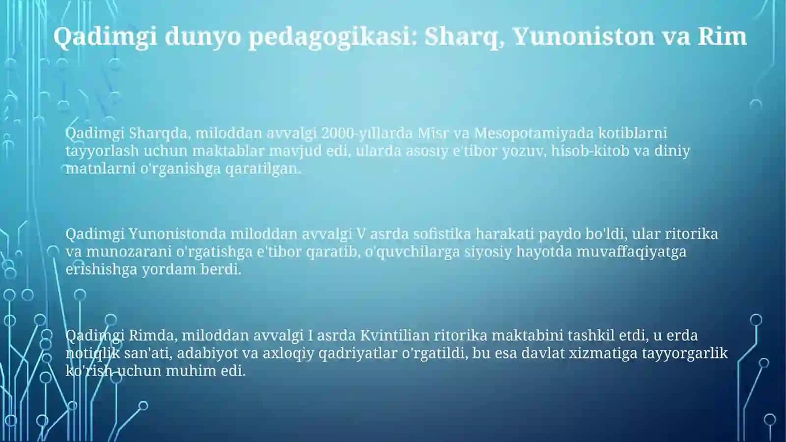 Eng qadimgi davrlardan XlX asrning birinchi yarmida jahon pedagogika fanining rivojlanishi tarixi 3