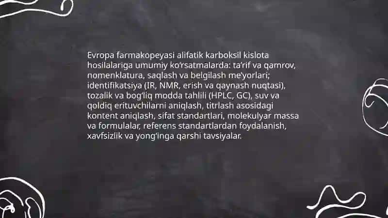 Evropa farmakopeyasining tarkibiga kirgan alifatik karbon kislotalar hosilalari va ularning tahlili 3
