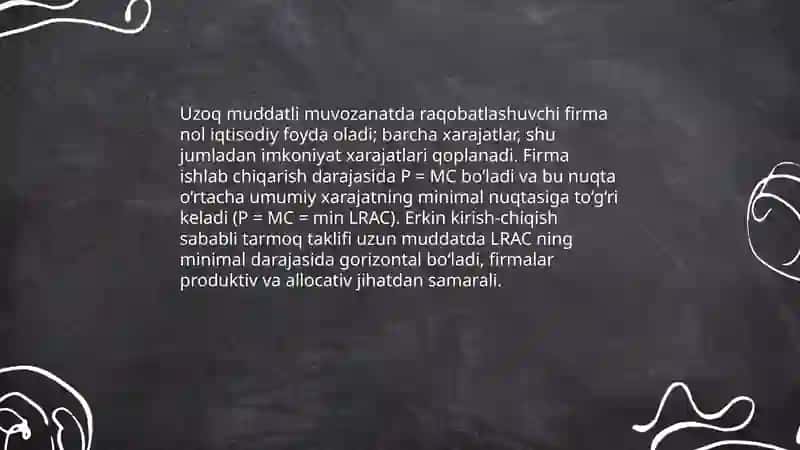 Raqobatlashuvchi firma va tarmoqning uzoq muddatli oraliqdagi muvozanati va tarmoqning taklifi 3