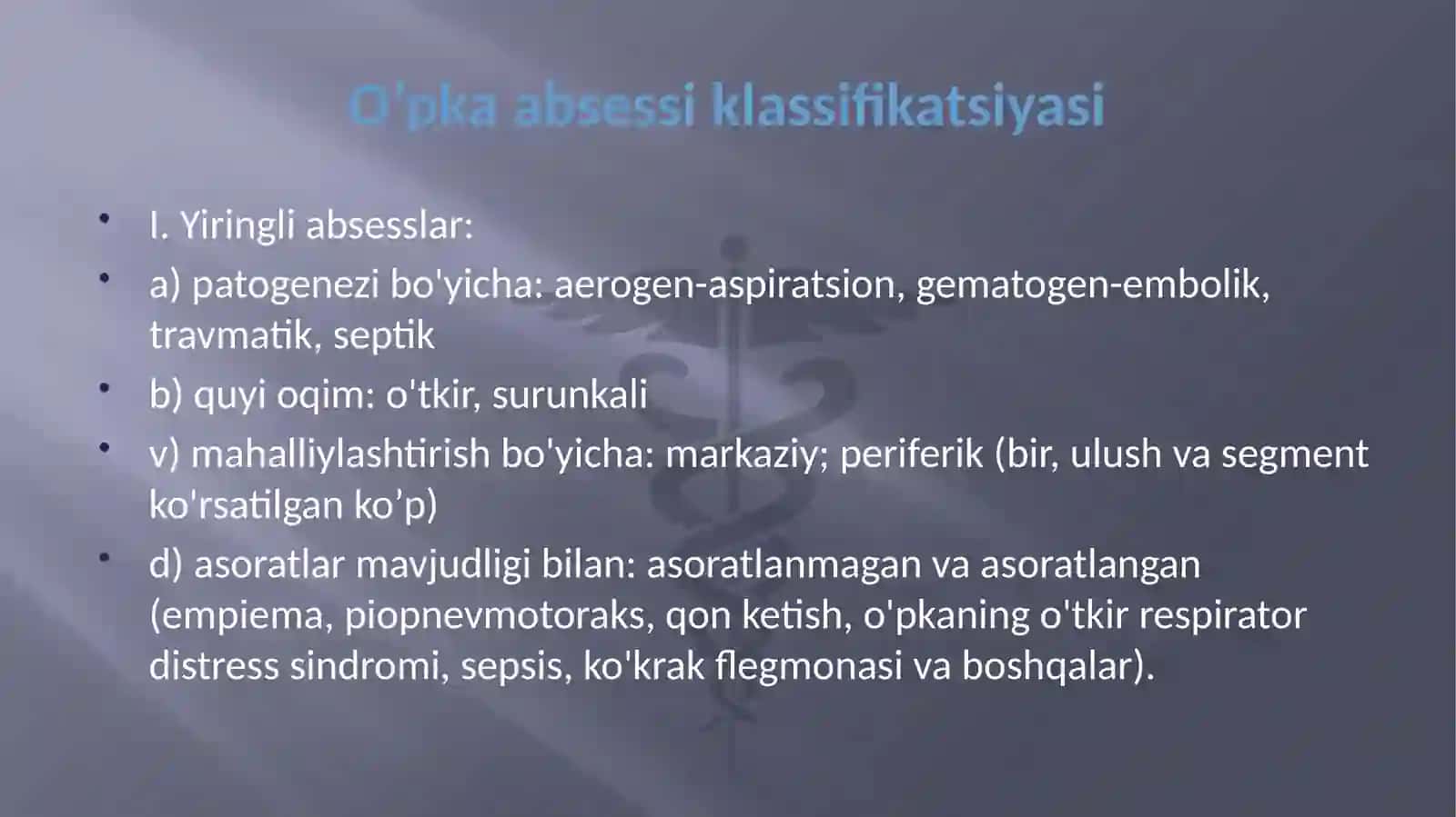 O’PKA ABSESSI VA GANGRENASI ETIOLOGIYASI, PATOGENEZI, KLINIKASI, LABORATORIYA TEKSHIRISH USULLARI, DAVOLASHCHORALARI 3