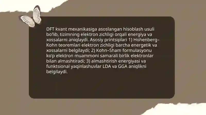 DFT (Density Functional Theory) usuli to‘g‘risida taqdimot tayyorlash 3