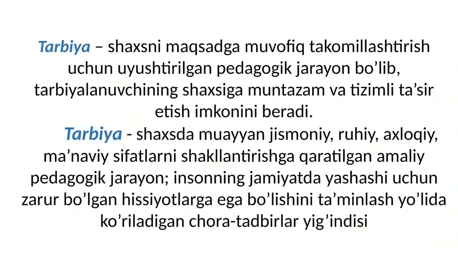 TARBIYA JARAYONINING MOHIYATI VA MAZMUNI. TARBIYA QONUNIYATLARI VA TAMOYILLARI 3