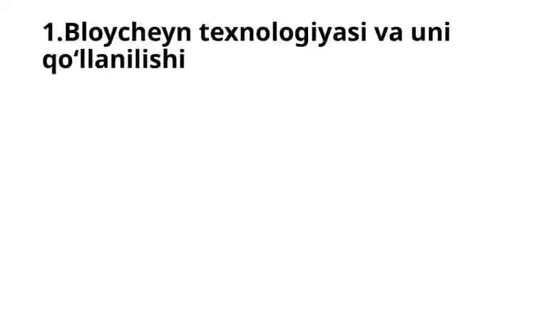 Bloycheyn texnologiyasi va undan foydalanish yo‘llari 3