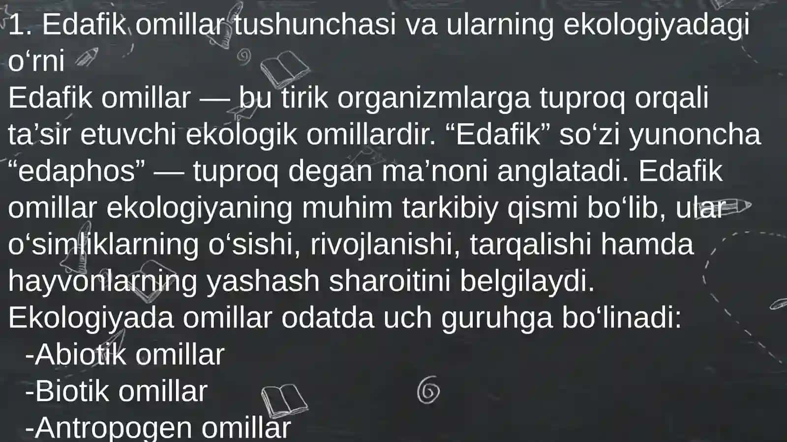 Edafik omillar tushunchasi va ularning ekologiyadagi o‘rni 3