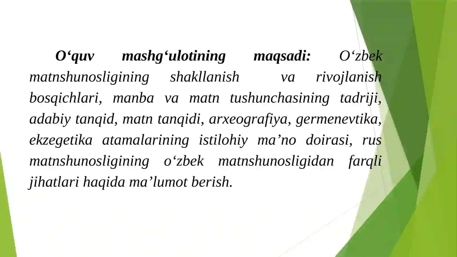 Matnshunoslik fanining predmeti, maqsad va vazifalari; O‘zbek matnshunosligining rivojlanish bosqichlari 3