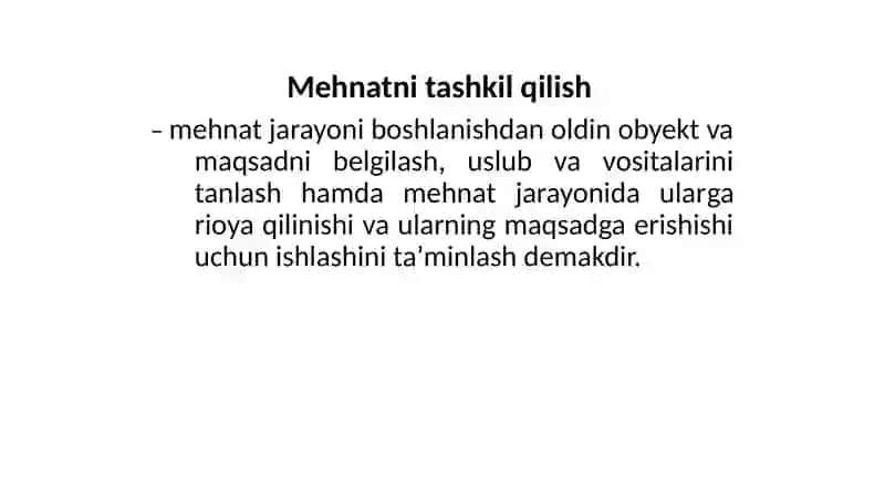 Mehnatni tashkil etish asoslarivaayo‘nalishlari 3