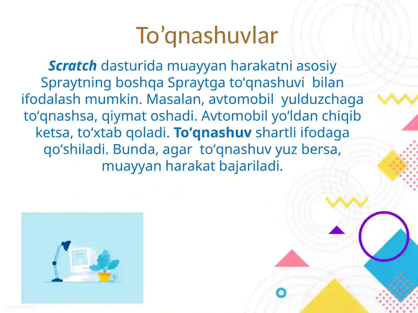 Shartli dasturlash. To’qnashuvlar asosidagi senariy 3