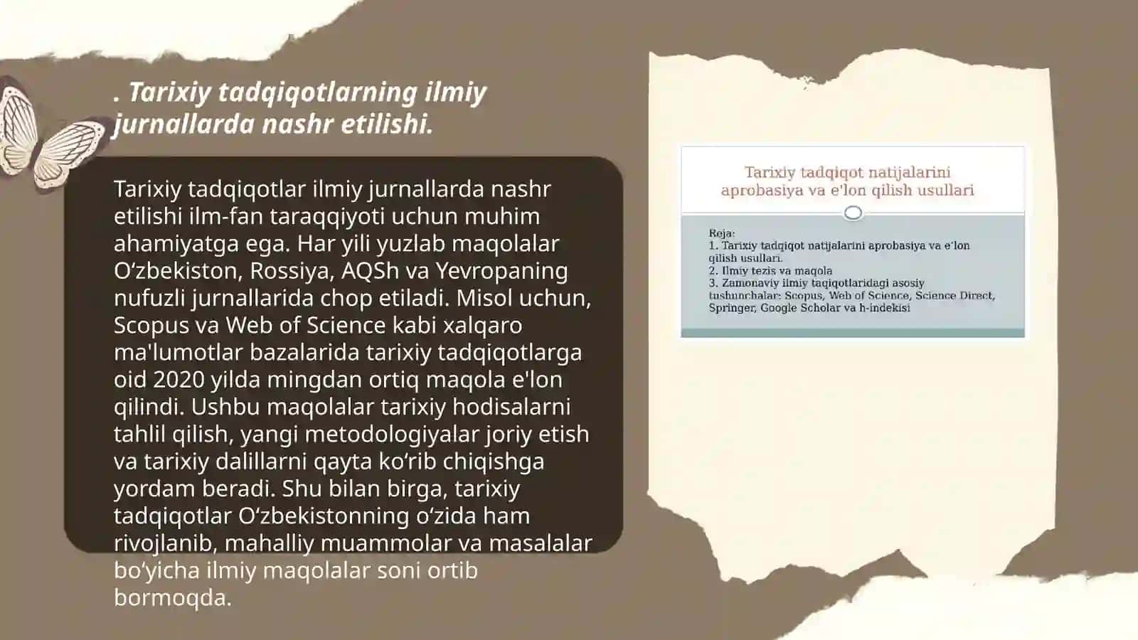 Tarixiy tadqiqot natijalarini aprobasiya va e’lon qilish usullari haqida taqdimot tayyorlash 3