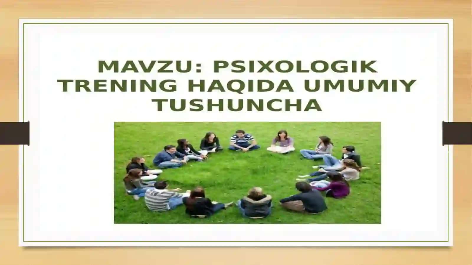 Psixologik trening tushunchasi va qo'llanilishi sohalari 3