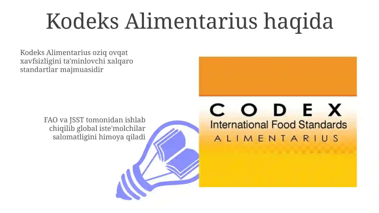 Tayyor oziq ovqat mahsulotlarini tayyorlashda kodeks alimentariusning tutgan orni 3