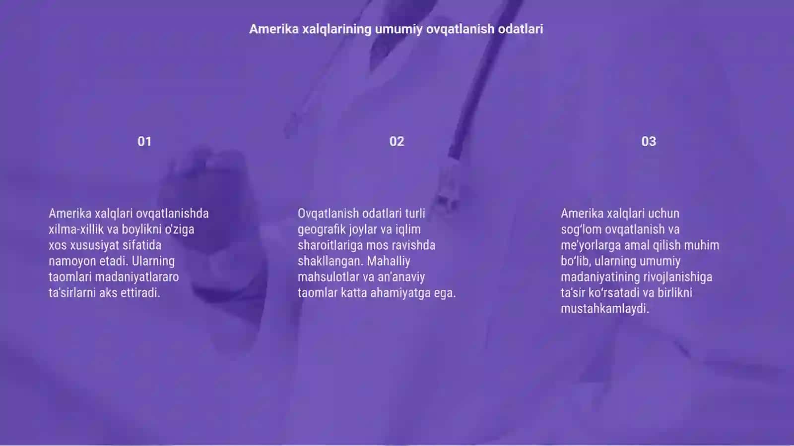 Amerika xalqlari ovqatlanishining oʻziga xos xususiyatlari 3