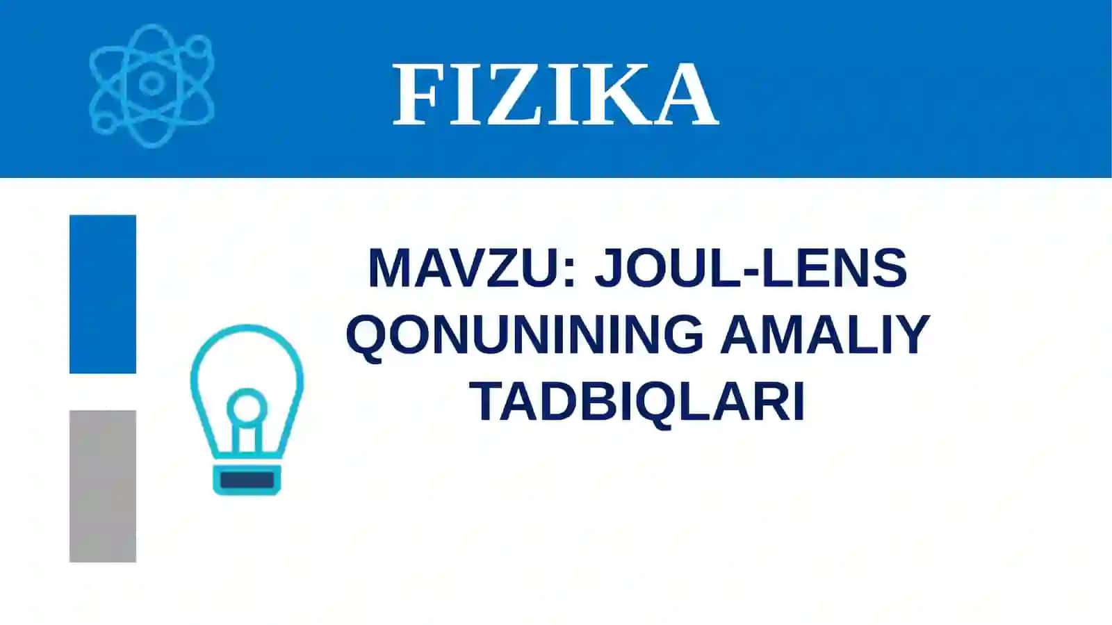 Joul-Lens qonunining amaliy tadbiqlar 3