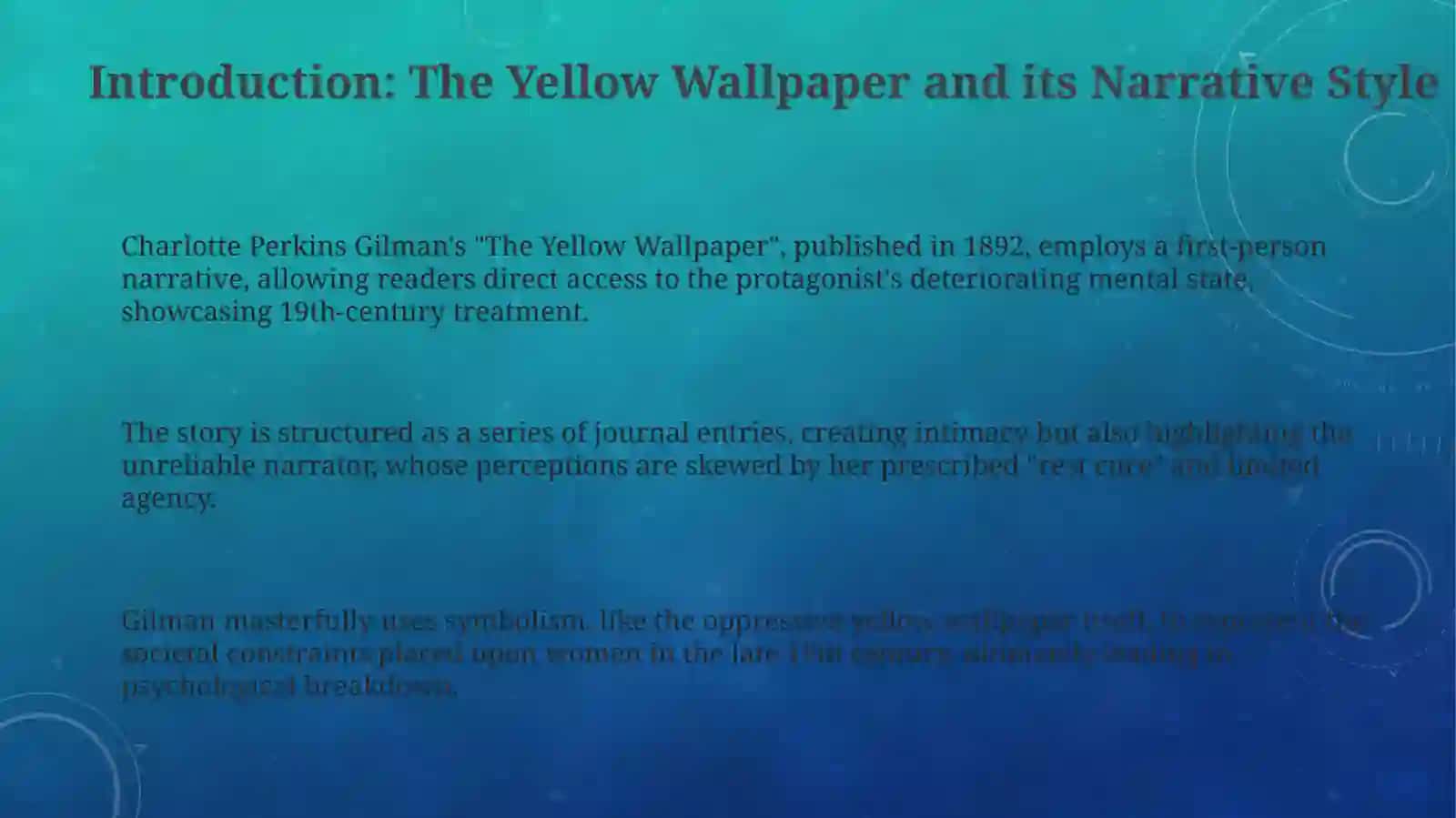 Use of Progressive Tense and Passive Voice in The Yellow WallpaperAssignment 3