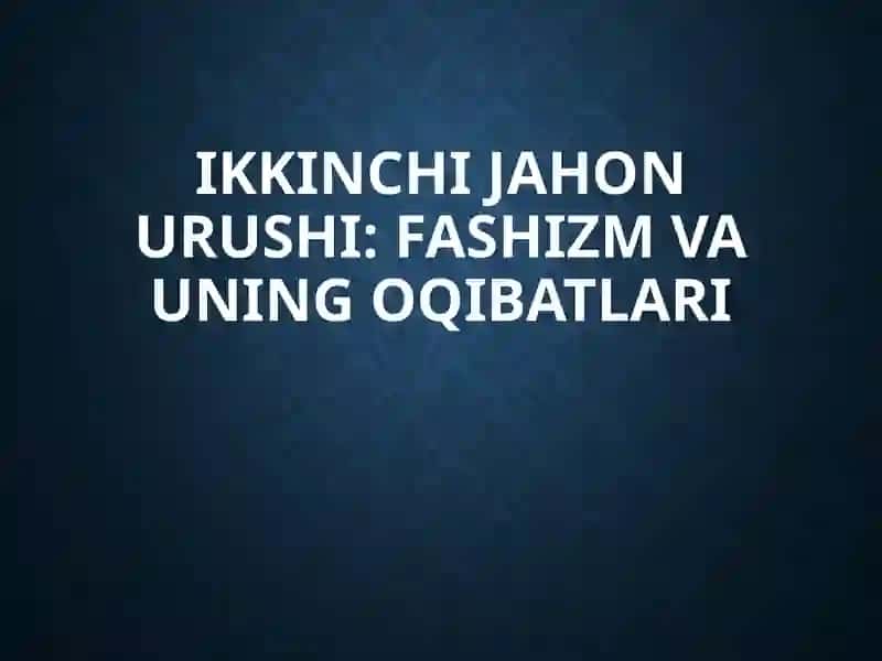 Ikkinchi jahon urushi: Fashizm 3