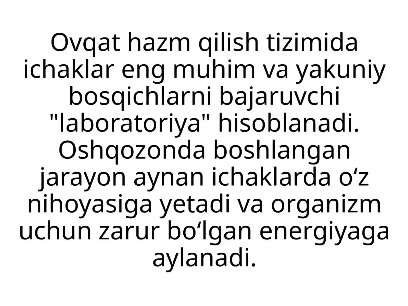 Odam va xayvonlar ingichka va yo'g'on ichagida ovqat hazm bo'lishini o'ziga xosligi 3