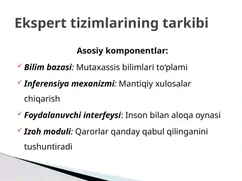Ekspert tizimlarini boshqaruvdagi o‘rni va ularni iqtisodiyot tarmoqlarida qo‘llash 3