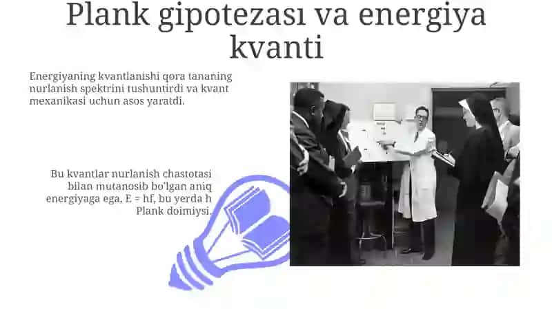 Plankning Kvant Gipotezası va Qora Tananing Nurlar Chiqarishi 3
