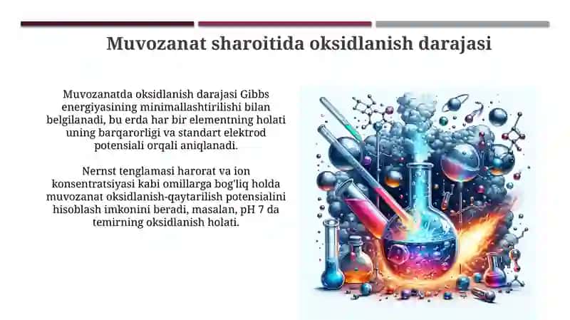 Muvozanat sharoitida oksidlanish darajasi 3